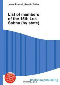 List of members of the 15th Lok Sabha (by state)