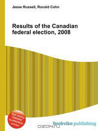 Results of the Canadian federal election, 2008