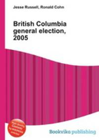 British Columbia general election, 2005
