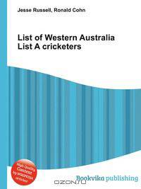 List of Western Australia List A cricketers
