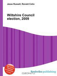 Wiltshire Council election, 2009