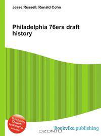 Philadelphia 76ers draft history