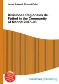 Divisiones Regionales de Futbol in the Community of Madrid 2007–08