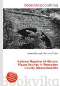 National Register of Historic Places listings in Worcester County, Massachusetts