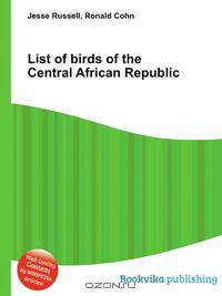 List of birds of the Central African Republic