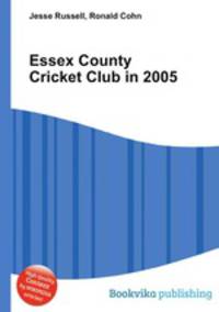 Essex County Cricket Club in 2005