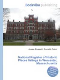 National Register of Historic Places listings in Worcester, Massachusetts