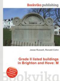 Grade II listed buildings in Brighton and Hove: M