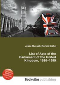 List of Acts of the Parliament of the United Kingdom, 1980–1999