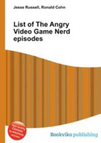 List of The Angry Video Game Nerd episodes