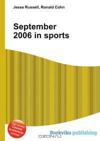September 2006 in sports