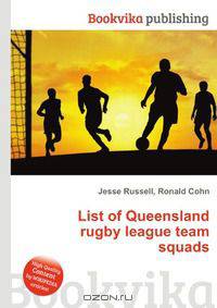 List of Queensland rugby league team squads
