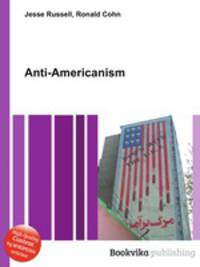 anti americanism anti americanism