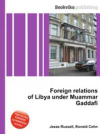 Foreign relations of Libya under Muammar Gaddafi