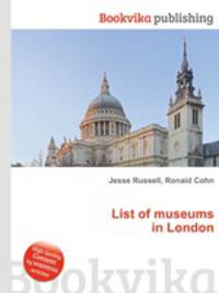 List of museums in London