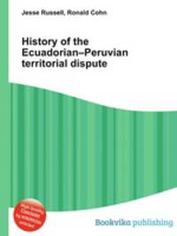 History of the Ecuadorian–Peruvian territorial dispute