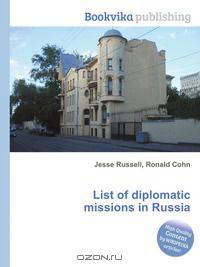 List of diplomatic missions in Russia