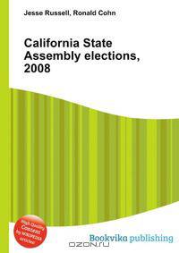 California State Assembly elections, 2008