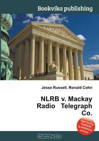 NLRB v. Mackay Radio Telegraph Co.