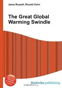 The Great Global Warming Swindle