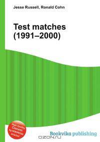Test matches (1991–2000)