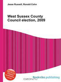 West Sussex County Council election, 2009