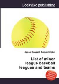 List of minor league baseball leagues and teams