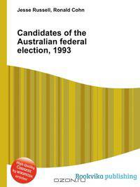 Candidates of the Australian federal election, 1993