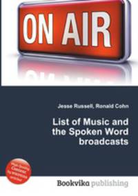 List of Music and the Spoken Word broadcasts