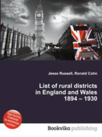 List of rural districts in England and Wales 1894 – 1930