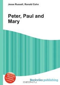 Peter, Paul and Mary
