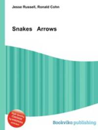 Snakes Arrows