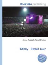 Sticky Sweet Tour