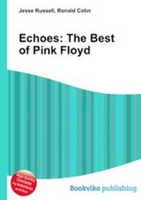 Echoes: The Best of Pink Floyd