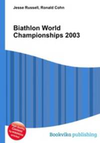 Biathlon World Championships 2003