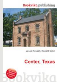 Center, Texas