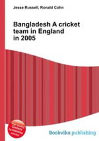 Bangladesh A cricket team in England in 2005