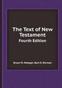 The Text of New Testament. Fourth Edition