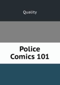 Police Comics 101