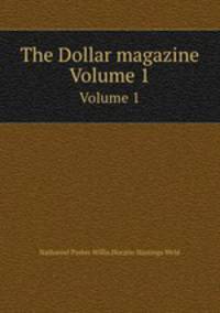The Dollar magazine. Volume 1