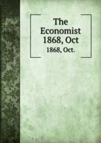 The Economist. 1868, Oct.