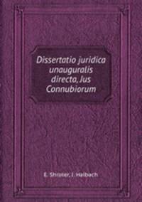Dissertatio juridica unauguralis directa, Jus Connubiorum