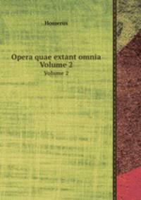 Opera quae extant omnia. Volume 2