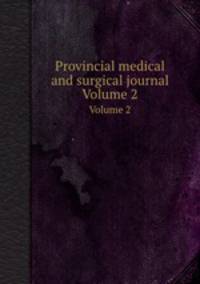 Provincial medical and surgical journal. Volume 2