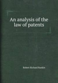 An analysis of the law of patents