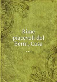 Rime piacevoli del Berni, Casa ...