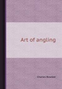 Art of angling
