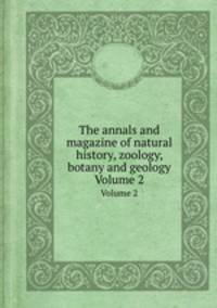 The annals and magazine of natural history, zoology, botany and geology. Volume 2