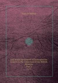 List of the specimens of homopterous insects in the collection of the British Museum. Part 3