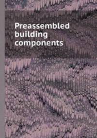 Preassembled building components
